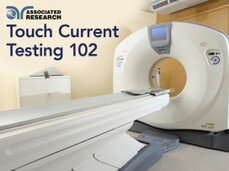 TOUCH CURRENT TESTING 102